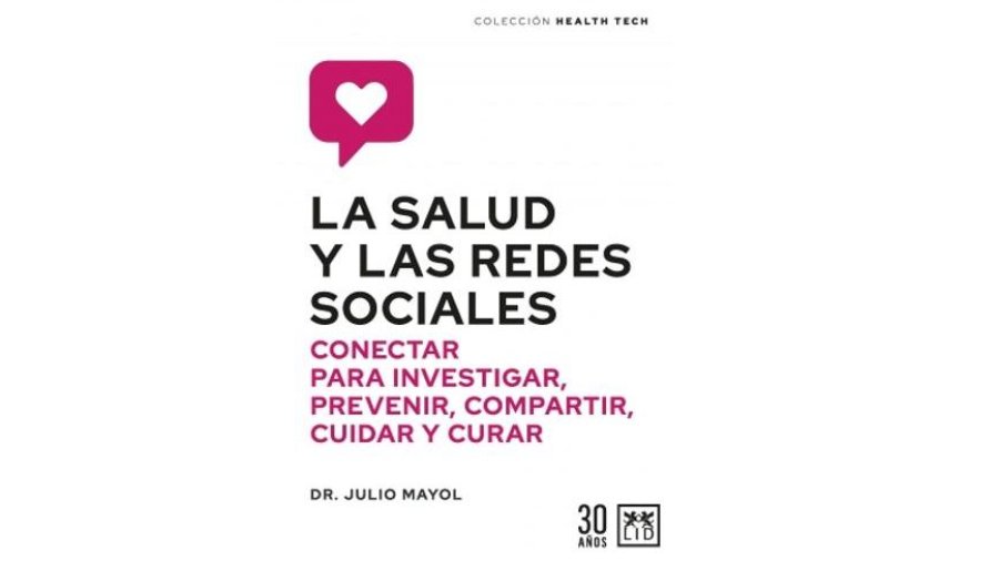Portada del libro La salud y las redes sociales del doctor Julio Mayol.