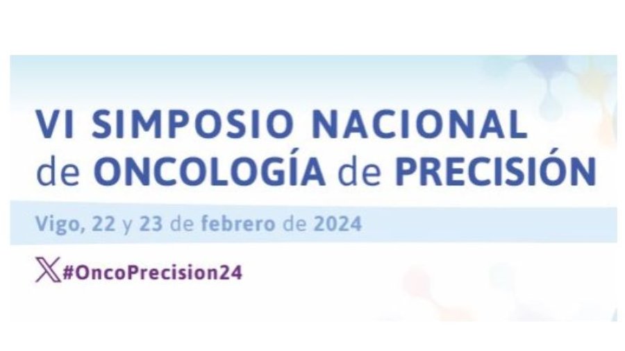 Vigo acogerá el VI Simposio Nacional de Oncología de Precisión (OncoPrecisión) del 22 al 23 de febrero.