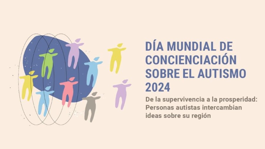 De la supervivencia a la prosperidad: personas autistas intercambian ideas sobre su región en el Día Mundial de Concienciación sobre el Autismo.